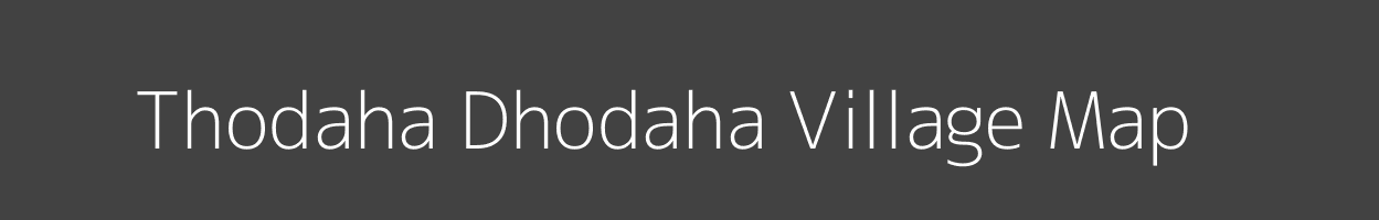 Map of Thodaha Dhodaha Village in Madhya Pradesh Image