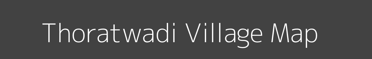 Map of Thoratwadi Village in Maharashtra Image