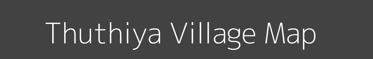 Map of Thuthiya Village in Madhya Pradesh Image