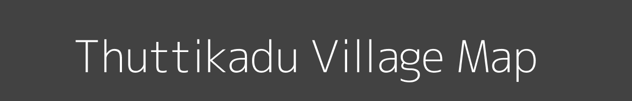 Map of Thuttikadu Village in Tamil Nadu Image