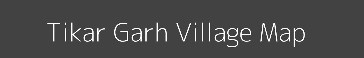 Map of Tikar Garh Village in Uttar Pradesh Image