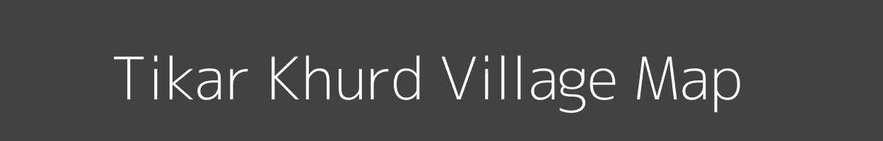 Map of Tikar Khurd Village in Madhya Pradesh Image