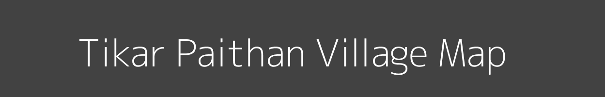 Map of Tikar Paithan Village in Uttar Pradesh Image