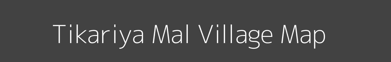 Map of Tikariya Mal Village in Madhya Pradesh Image