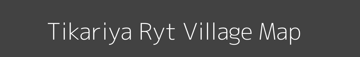 Map of Tikariya Ryt Village in Madhya Pradesh Image