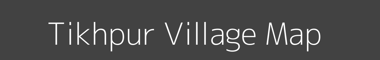 Map of Tikhpur Village in Bihar Image