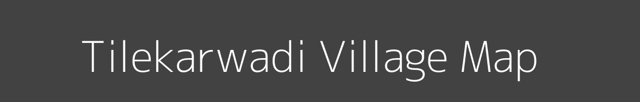 Map of Tilekarwadi Village in Maharashtra Image