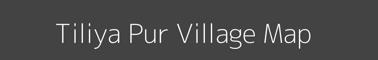 Map of Tiliya Pur Village in Uttar Pradesh Image