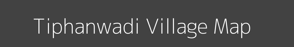 Map of Tiphanwadi Village in Maharashtra Image