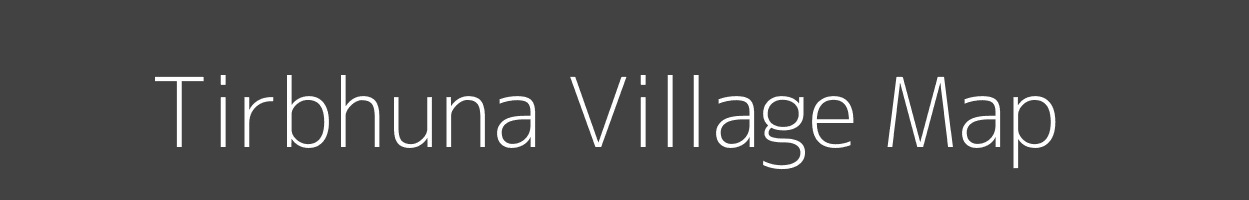 Map of Tirbhuna Village in Jharkhand Image