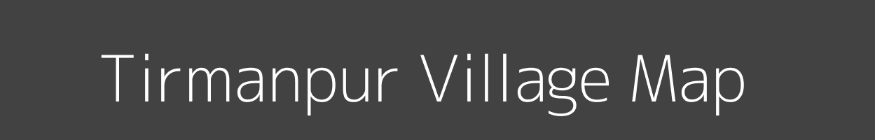 Map of Tirmanpur Village in Bihar Image