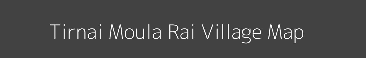 Map of Tirnai Moula Rai Village in Uttar Pradesh Image