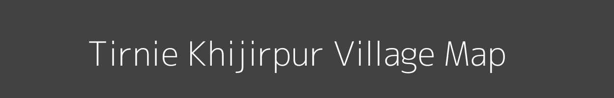 Map of Tirnie Khijirpur Village in Uttar Pradesh Image