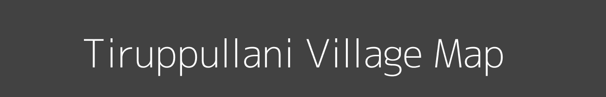 Map of Tiruppullani Village in Tamil Nadu Image