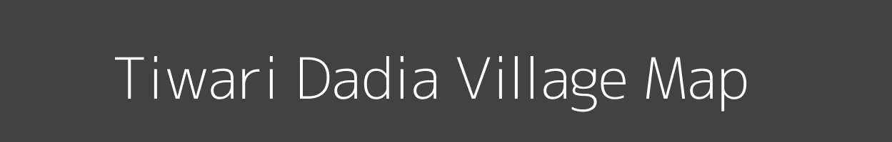 Map of Tiwari Dadia Village in Uttar Pradesh Image