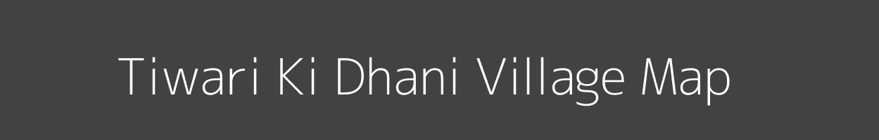 Map of Tiwari Ki Dhani Village in Rajasthan Image