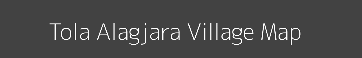 Map of Tola Alagjara Village in Bihar Image