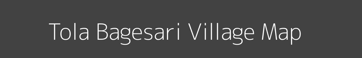 Map of Tola Bagesari Village in Bihar Image