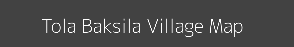 Map of Tola Baksila Village in Bihar Image