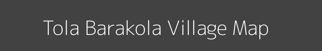 Map of Tola Barakola Village in Bihar Image