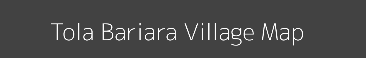 Map of Tola Bariara Village in Bihar Image