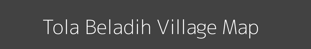 Map of Tola Beladih Village in Bihar Image