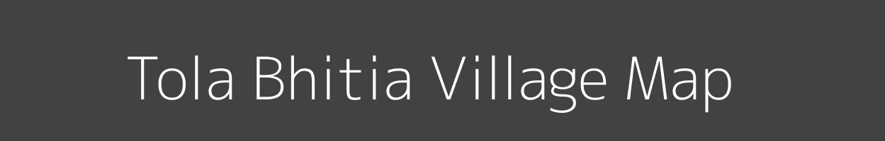 Map of Tola Bhitia Village in Bihar Image