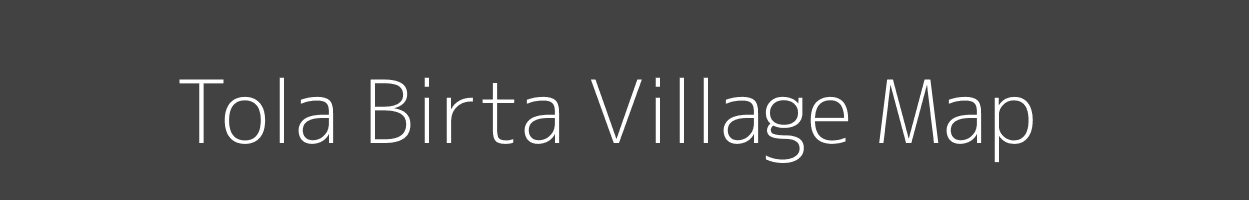 Map of Tola Birta Village in Bihar Image