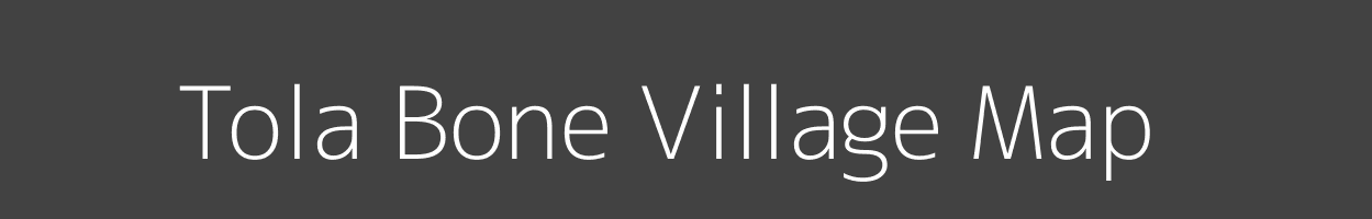 Map of Tola Bone Village in Bihar Image