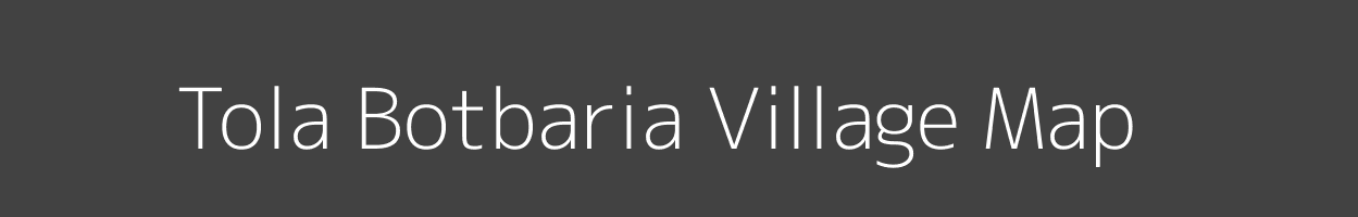 Map of Tola Botbaria Village in Bihar Image