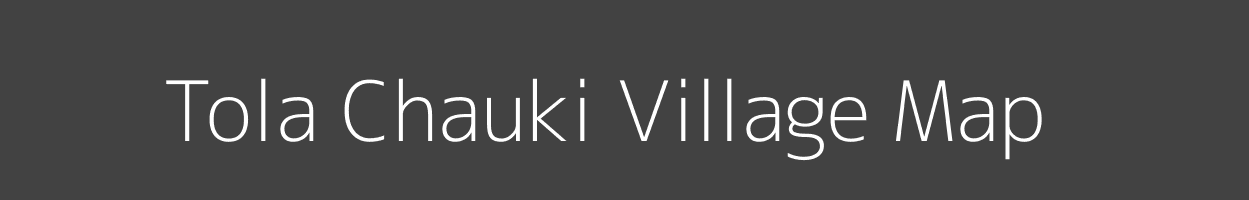 Map of Tola Chauki Village in Bihar Image