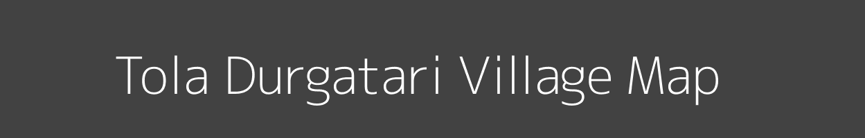 Map of Tola Durgatari Village in Bihar Image