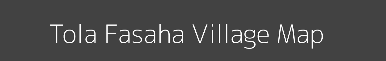 Map of Tola Fasaha Village in Bihar Image