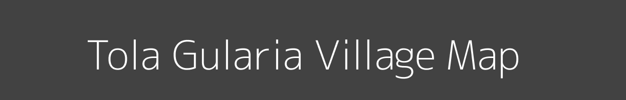 Map of Tola Gularia Village in Bihar Image