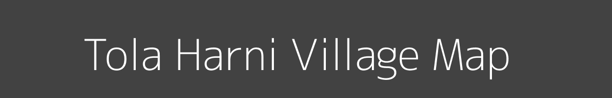 Map of Tola Harni Village in Bihar Image