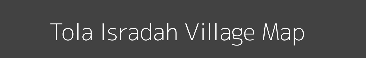 Map of Tola Isradah Village in Bihar Image