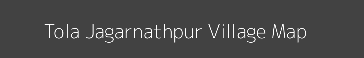 Map of Tola Jagarnathpur Village in Bihar Image