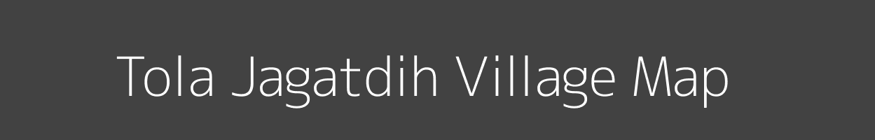 Map of Tola Jagatdih Village in Bihar Image