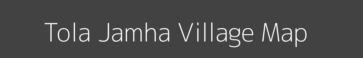 Map of Tola Jamha Village in Bihar Image
