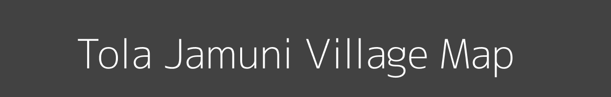 Map of Tola Jamuni Village in Bihar Image