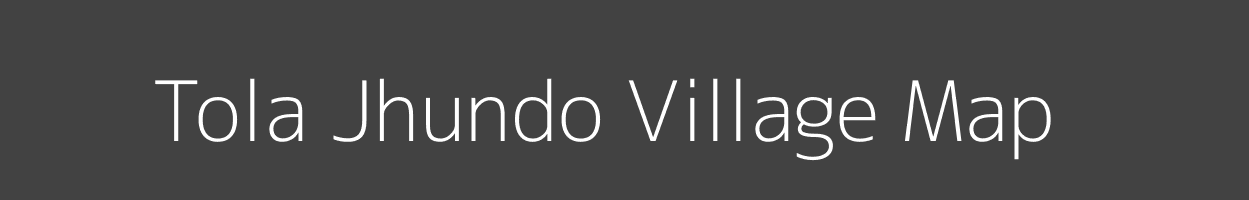 Map of Tola Jhundo Village in Bihar Image