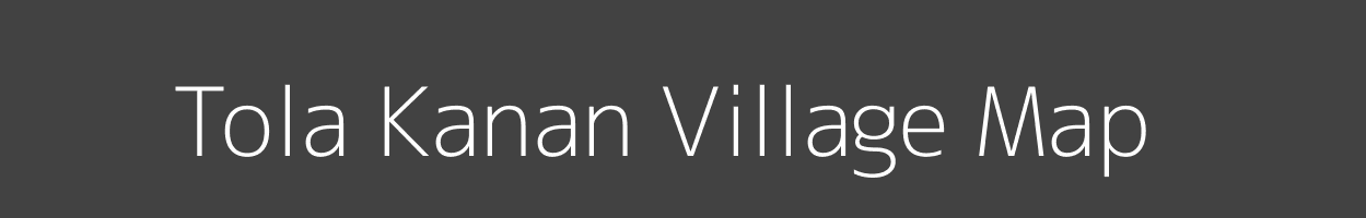 Map of Tola Kanan Village in Bihar Image