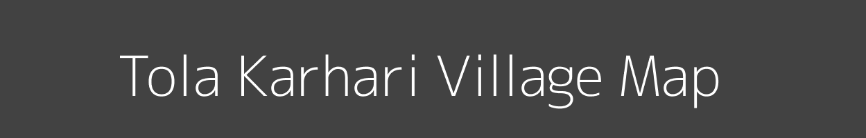 Map of Tola Karhari Village in Bihar Image