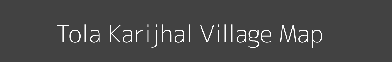 Map of Tola Karijhal Village in Bihar Image