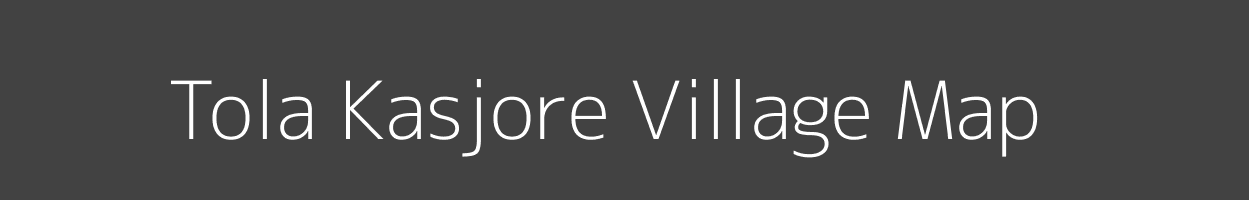 Map of Tola Kasjore Village in Bihar Image