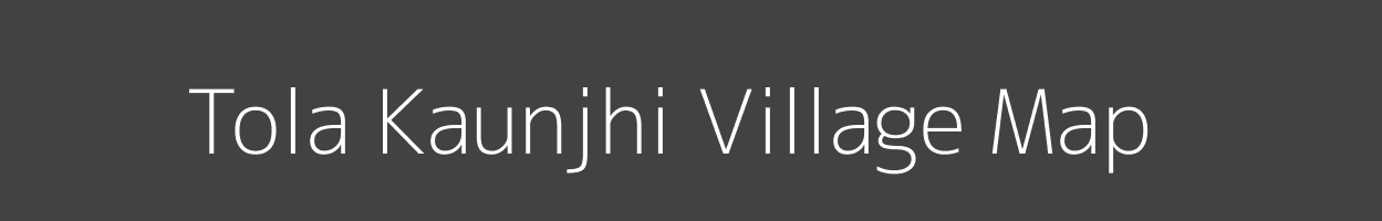 Map of Tola Kaunjhi Village in Bihar Image