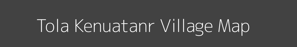 Map of Tola Kenuatanr Village in Bihar Image