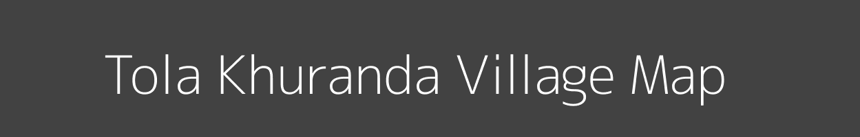 Map of Tola Khuranda Village in Bihar Image