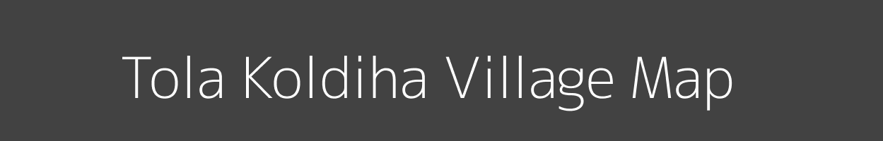 Map of Tola Koldiha Village in Bihar Image