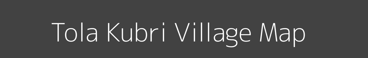 Map of Tola Kubri Village in Bihar Image